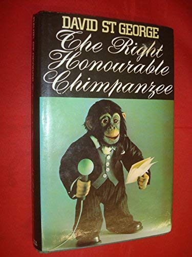 The Right Honourable Chimpanzee (9780436483103) by St. George, David
