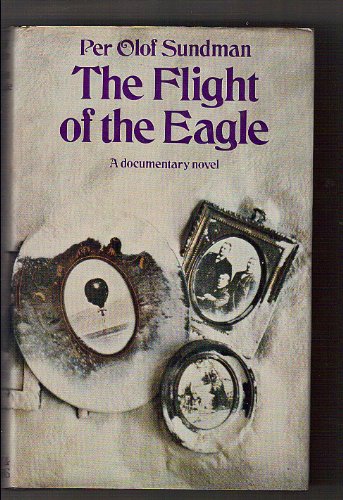 Beispielbild fr The Flight of the Eagle zum Verkauf von HPB-Ruby