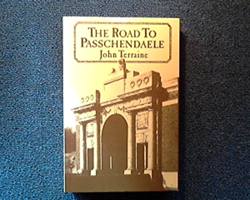 Imagen de archivo de The Road to Passchendaele a la venta por Better World Books Ltd