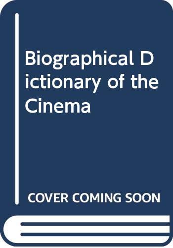 9780436520129: Biographical Dictionary of the Cinema