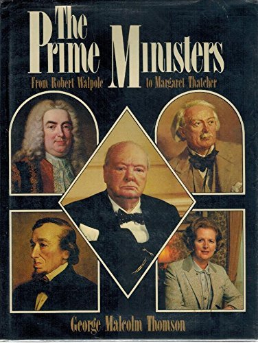 9780436520457: The Prime Ministers, from Robert Walpole to Margaret Thatcher