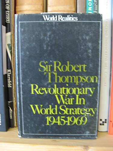 9780436520518: Revolutionary war in world strategy, 1945-1969 (World realities series)