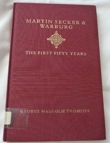 Beispielbild fr MARTIN SECKER & WARBURG: THE FIRST FIFTY YEARS. (SIGNED). zum Verkauf von Any Amount of Books