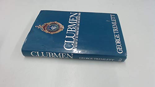 Stock image for Clubmen: History of the Working-men's Clubs and Institute Union for sale by WorldofBooks