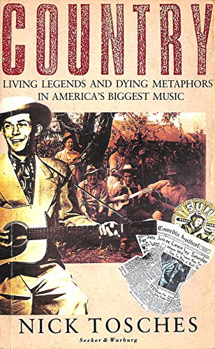Beispielbild fr Country: Living Legends and Dying Metaphors in America's Biggest Music zum Verkauf von WorldofBooks