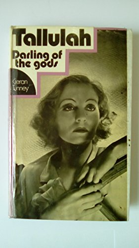 Stock image for Tallulah - Darling of the Gods : An Intimate Portrait for sale by Better World Books