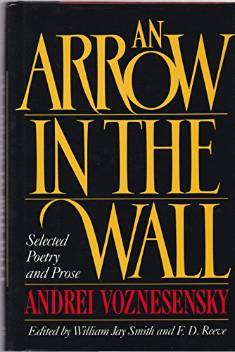 Beispielbild fr An Arrow in the Wall : Selected Poetry and Prose zum Verkauf von Better World Books