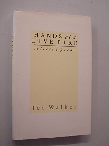 Beispielbild fr Hands at a live fire: Selected poems zum Verkauf von ThriftBooks-Dallas