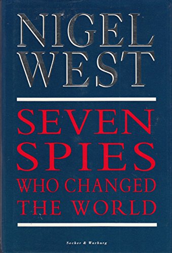 Beispielbild fr Seven Spies Who Changed the World zum Verkauf von ThriftBooks-Dallas