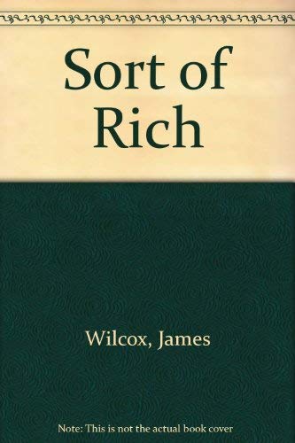 Sort of rich (9780436570889) by James Wilcox