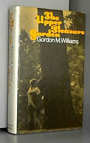 The Upper Pleasure Garden, (9780436571046) by Williams, Gordon M