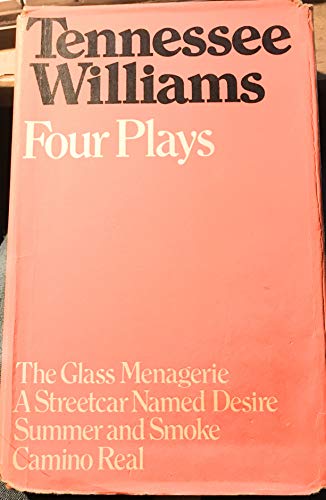 9780436572036: Four Plays by Tennessee Williams: The Glass Menagerie, A Streetcar Named Desire, Summer and Smoke, Camino Real