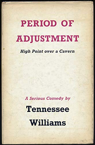 Period of Adjustment; High Point over a Cavern: A Serious Comedy (9780436572081) by Williams, Tennessee