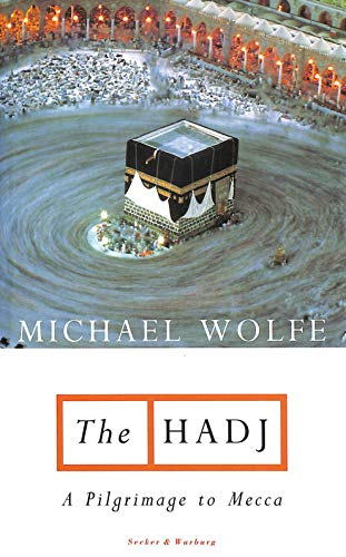 Stock image for The Hadj: Journey to Mecca for sale by WorldofBooks