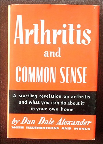 Stock image for Arthritis and Common Sense for sale by Greener Books