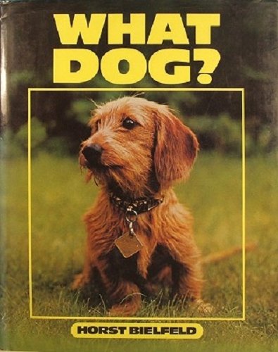 Stock image for What Dog? for sale by Goldstone Books