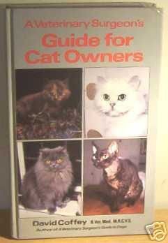 Stock image for Veterinary Surgeon's Guide to Cat Owners for sale by WorldofBooks