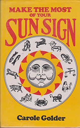 Stock image for Make the Most of Your Sun Sign for sale by Goldstone Books