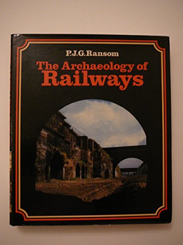 Stock image for Archaeology of Railways for sale by AwesomeBooks