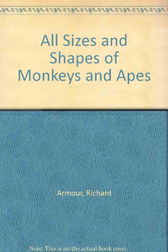 9780437240040: All Sizes and Shapes of Monkeys and Apes