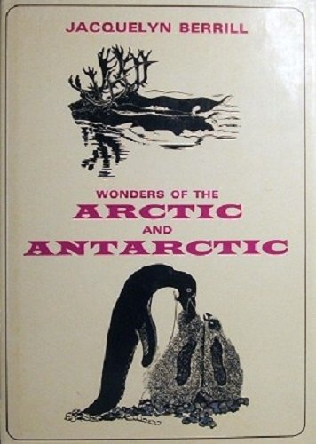 Imagen de archivo de WONDERS OF THE ARCTIC AND ANTARCTIC. a la venta por Hay Cinema Bookshop Limited