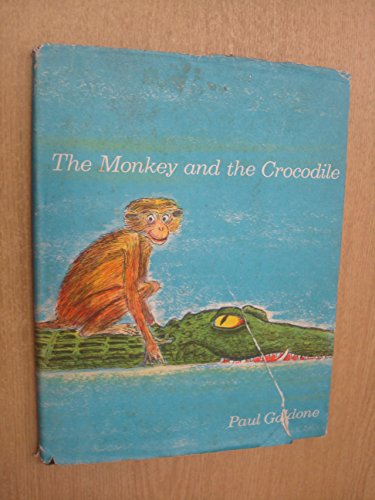 The Monkey and the Crocodile (9780437425034) by Paul Galdone