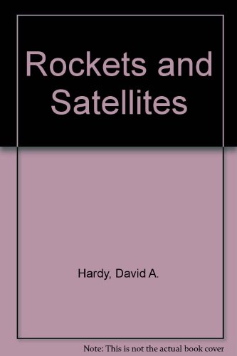 Rockets and Satellites (9780437451965) by Hardy, David Andrews; Author, The