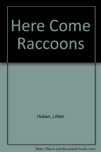 Stock image for Here come raccoons! for sale by mcgbooks