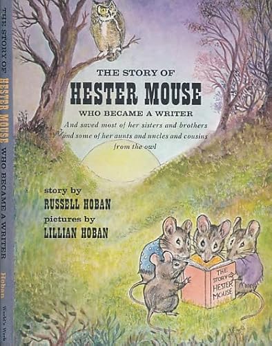 Story of Hester Mouse Who Became a Writer (9780437467034) by Russell Hoban