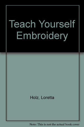 Stock image for TEACH YOURSELF EMBROIDERY. for sale by Cambridge Rare Books