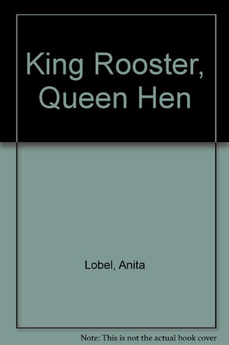 King Rooster, Queen Hen (9780437557087) by Anita Lobel