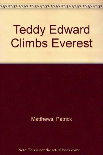 Teddy Edward Goes to Timbuctoo (9780437573049) by Matthews, Patrick; Mollie Matthews