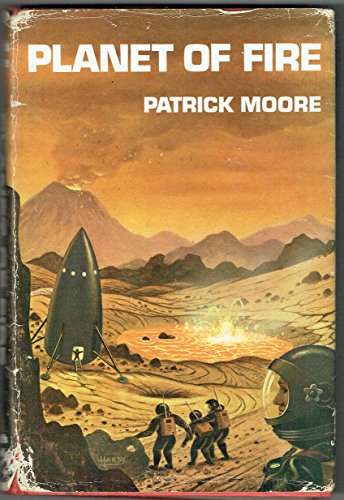 Planet of Fire (9780437585202) by Patrick Moore