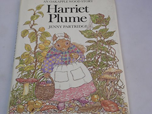 Stock image for Harriet Plume ([An Oakapple Wood story]) for sale by Goldstone Books