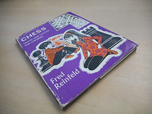 Chess: Moves and Tactics for Children (9780437706003) by Reinfeld, Fred