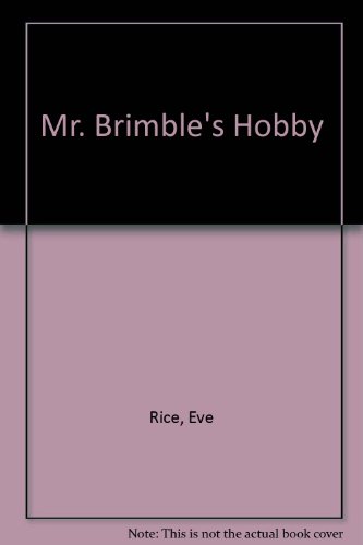 Mr. Brimble's Hobby (9780437714008) by Eve Rice