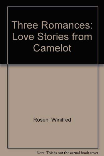 Three Romances: Love Stories from Camelot Retold (9780437717054) by Rosen, Winifred; O. Zelinsky, Paul