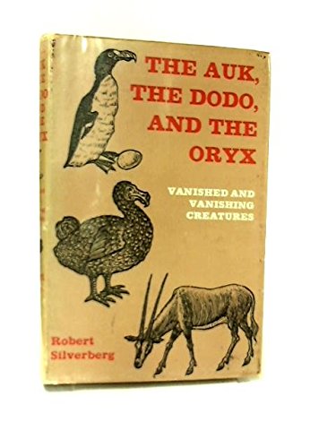 9780437746412: Auk, the Dodo and the Oryx