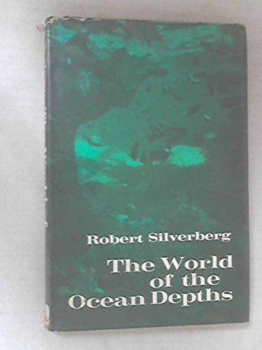 World of Ocean Depths (9780437746429) by Robert SIlverberg