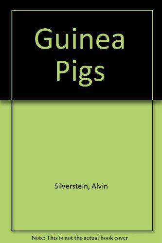 Guinea Pigs: All About Them (9780437746559) by Silverstein, Alvin; Kerkham, Roger