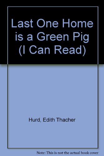 9780437900067: Last One Home Is a Green Pig