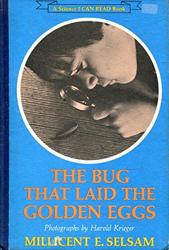 Stock image for The bug that laid the golden eggs; A Science I CAN READ Book Number 51 for sale by Syber's Books