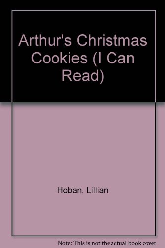 Stock image for Arthur's Christmas Cookies (I Can Read Book) for sale by Alexander's Books