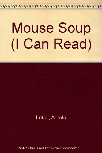 Stock image for Mouse Soup (I Can Read Book No. 113) for sale by BookScene