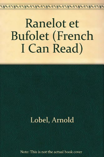 Ranelot et Bufolet (French I Can Read) (9780437920041) by Arnold Lobel