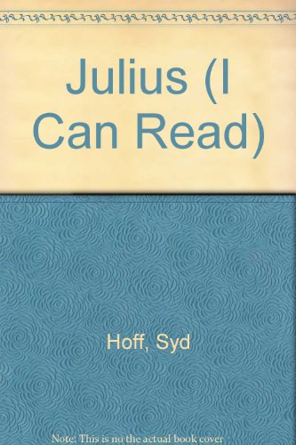 Julius (I Can Read) (9780437960016) by Syd Hoff
