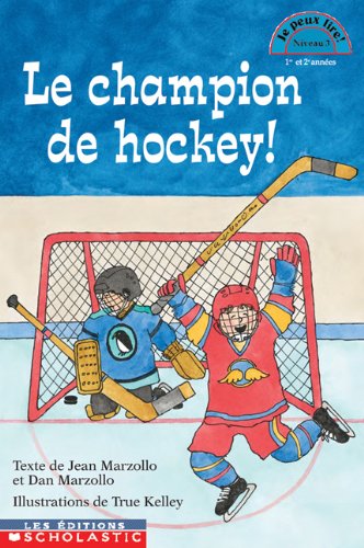 Le Champion de Hockey (9780439005050) by Jean Marzollo; Dan Marzollo