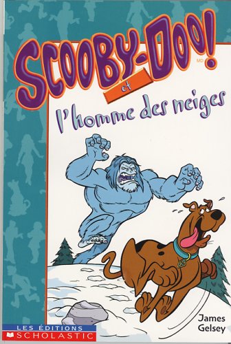 Scooby-Doo et l'homme des neiges - James Gelsey