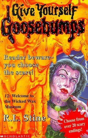 9780439010061: WELCOME TO THE WICKED WAX MUSEUM (GIVE YOURSELF GOOSEBUMPS)