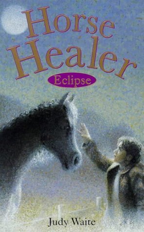 Imagen de archivo de Eclipse: No. 1 (Horse Healer S.) a la venta por WorldofBooks